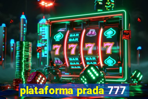 plataforma prada 777