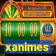 xanimes