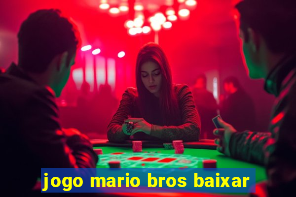 jogo mario bros baixar