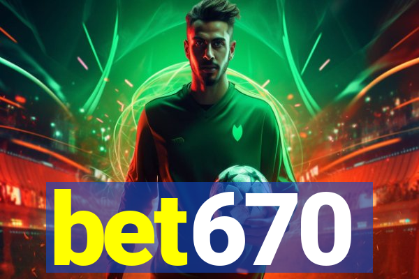 bet670