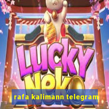 rafa kalimann telegram