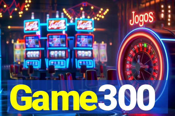 Game300