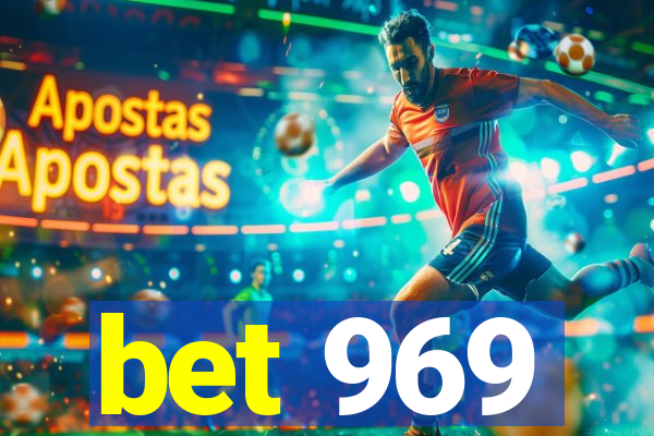 bet 969