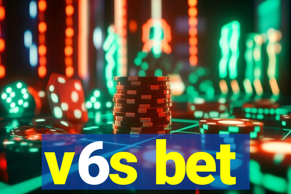 v6s bet