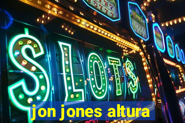 jon jones altura