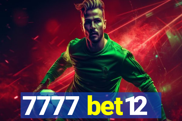 7777 bet12
