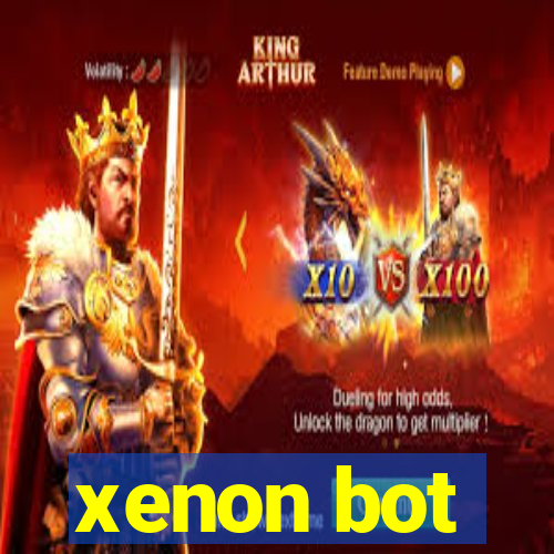 xenon bot