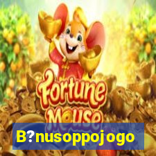 B?nusoppojogo