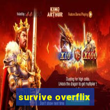 survive overflix