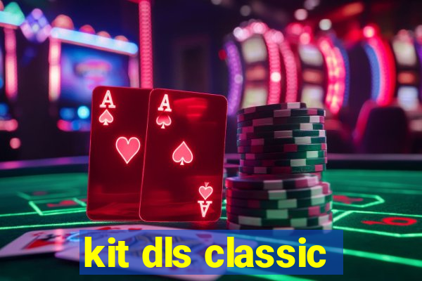 kit dls classic