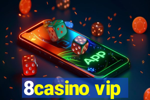 8casino vip