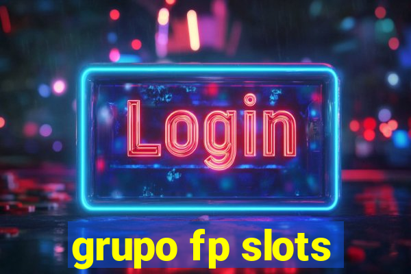 grupo fp slots
