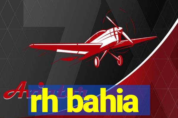 rh bahia