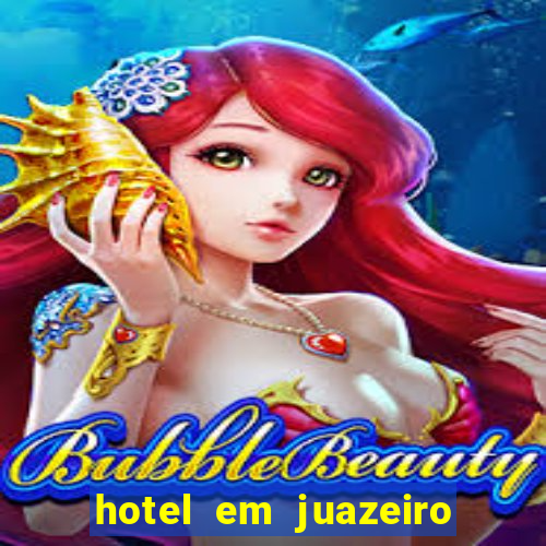 hotel em juazeiro da bahia