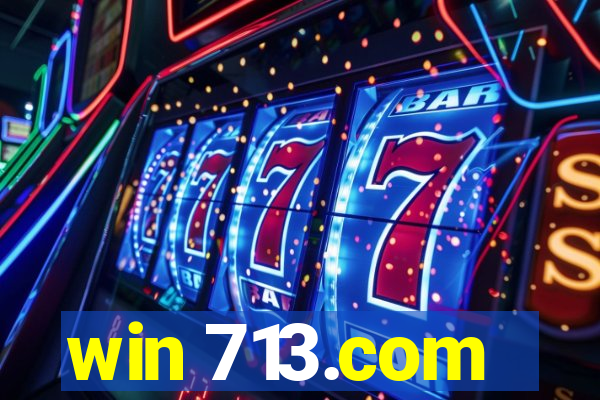 win 713.com