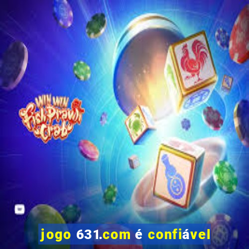 jogo 631.com é confiável