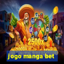 jogo manga bet