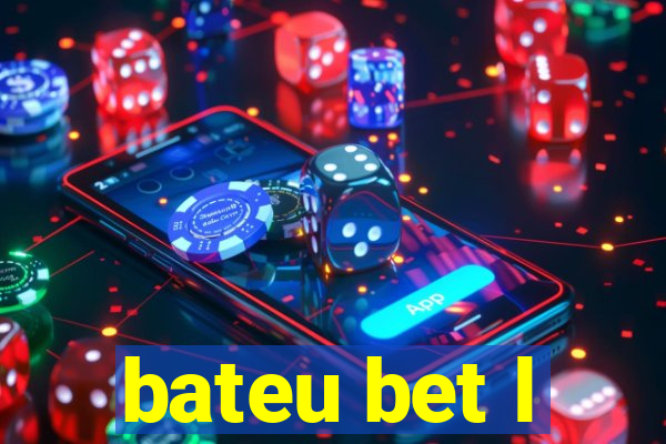 bateu bet l