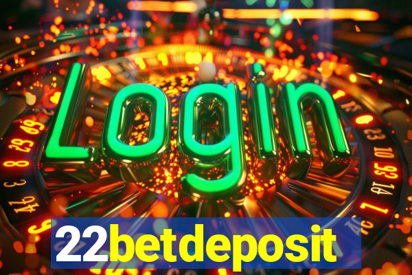 22betdeposit