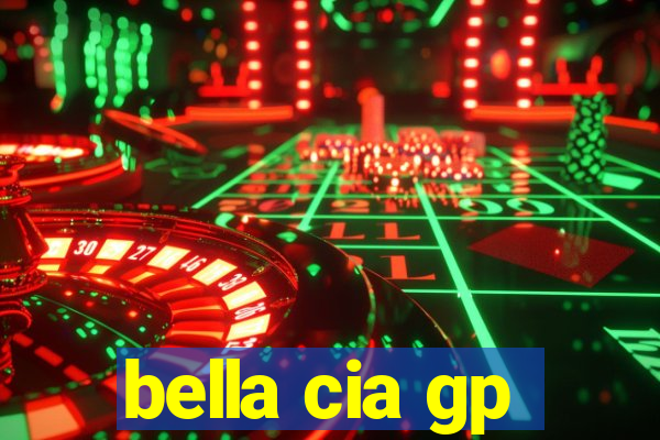 bella cia gp