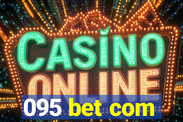 095 bet com