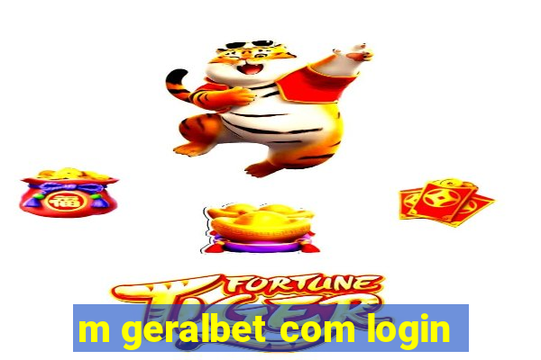 m geralbet com login