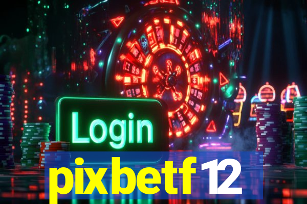 pixbetf12