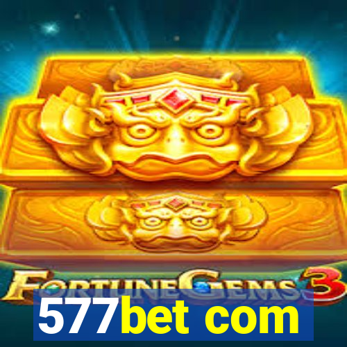 577bet com