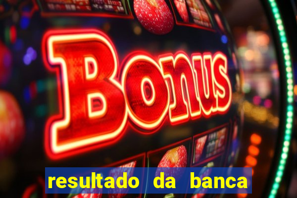 resultado da banca sonho real
