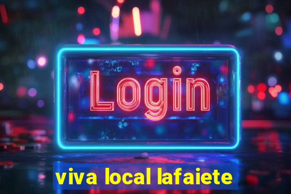 viva local lafaiete
