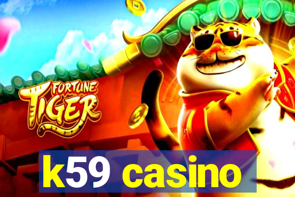k59 casino