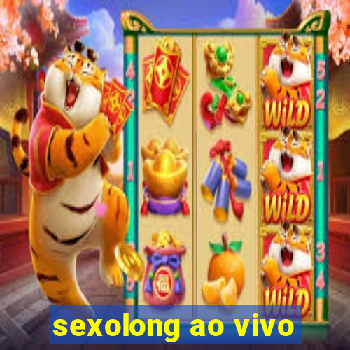 sexolong ao vivo