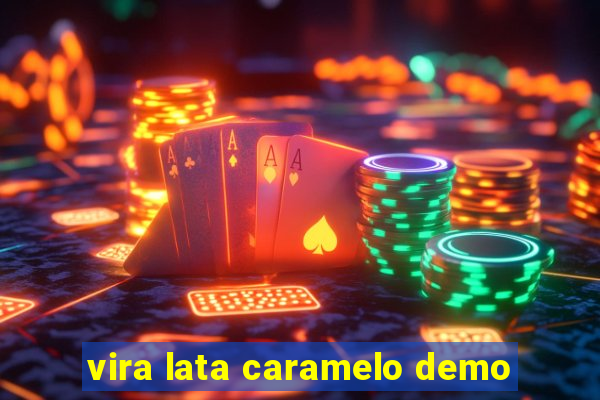 vira lata caramelo demo