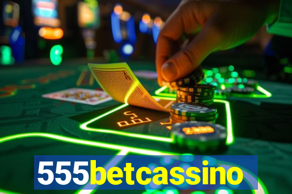 555betcassino