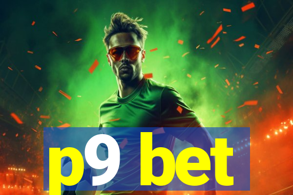 p9 bet