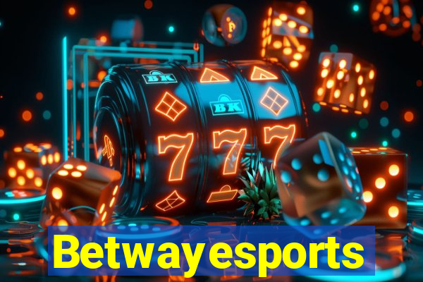 Betwayesports