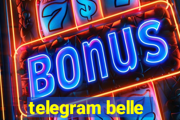 telegram belle