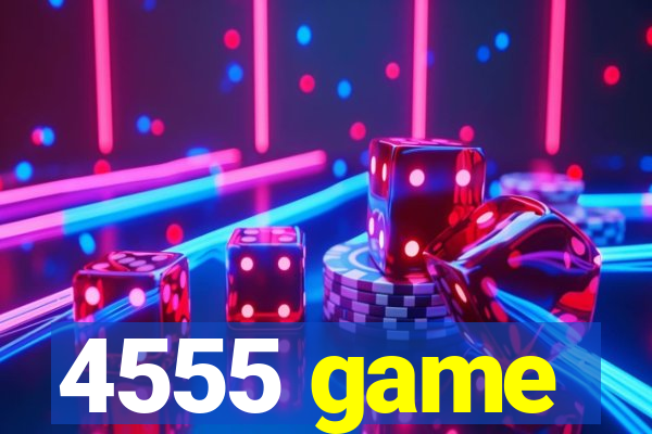4555 game