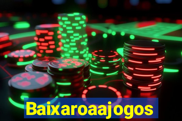 Baixaroaajogos