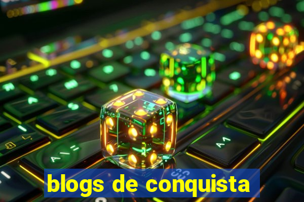 blogs de conquista