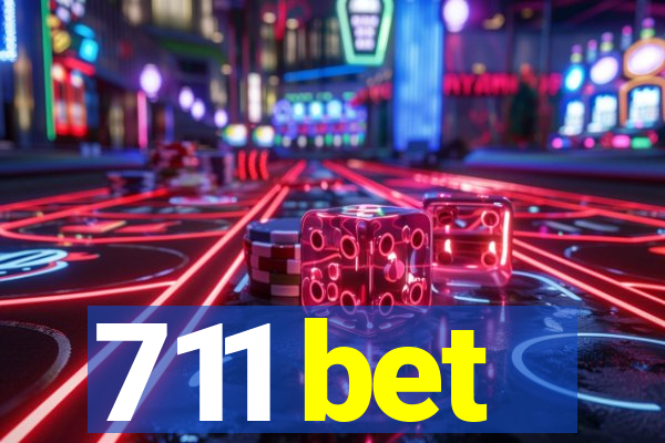 711 bet