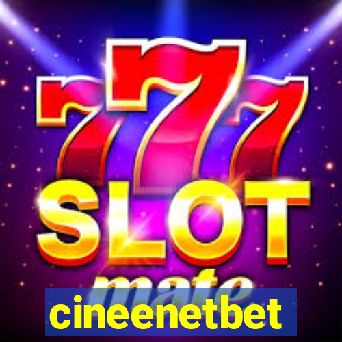 cineenetbet