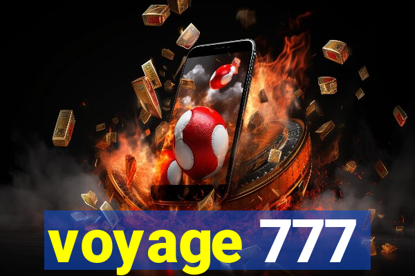 voyage 777