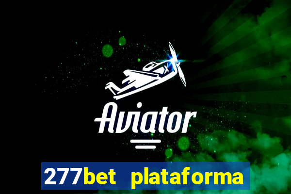 277bet plataforma de jogos