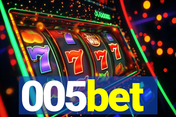 005bet