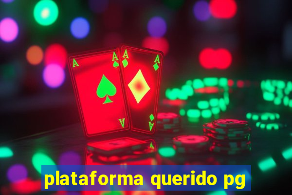 plataforma querido pg