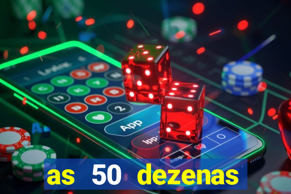 as 50 dezenas melhores de 20 pontos