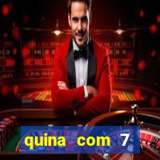 quina com 7 dezenas valor