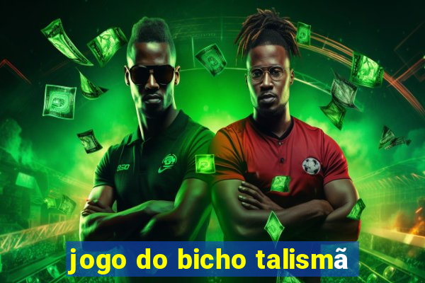 jogo do bicho talismã