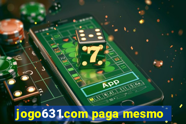 jogo631.com paga mesmo